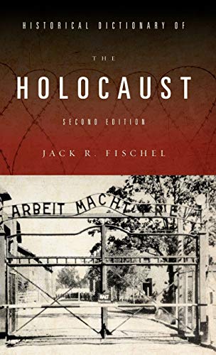 Historical Dictionary of the Holocaust (Historical Dictionaries of War, Revolution, and Civil Unrest) Second Edition Edition (PDF Instant Download)