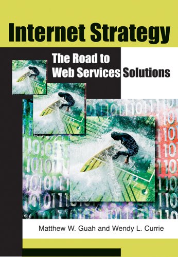 Internet Strategy: The Road to Web Services Solutions  Edition (PDF Instant Download)