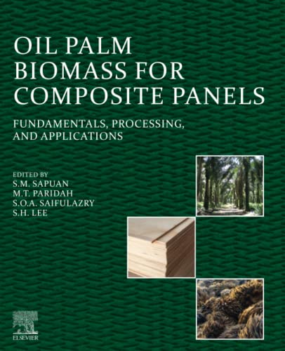 Oil Palm Biomass for Composite Panels: Fundamentals, Processing, and Applications  Edition (PDF Instant Download)