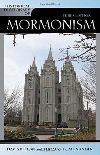 Historical Dictionary of Mormonism, Third Edition (Historical Dictionaries of Religions, Philosophies and Movements) 3 Edition (PDF Instant Download)