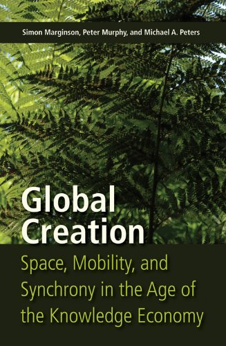 Global Creation: Space, Mobility and Synchrony in the Age of the Knowledge Economy  Edition (PDF Instant Download)