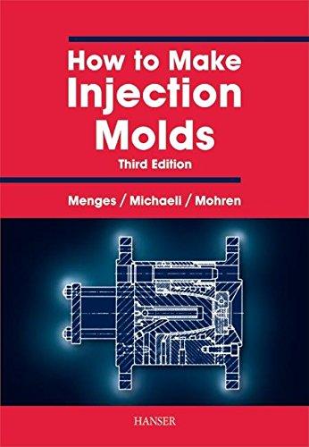 How to Make Injection Molds 3 Edition (PDF Instant Download)