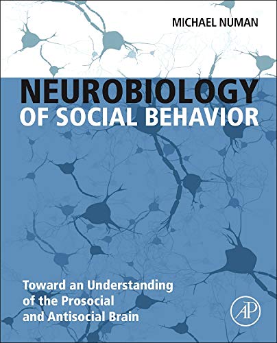 Neurobiology of Social Behavior: Toward an Understanding of the Prosocial and Antisocial Brain 1 Edition (PDF Instant Download)