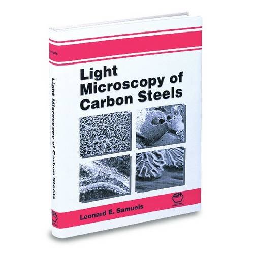 Light Microscopy of Carbon Steels  Edition (PDF Instant Download)