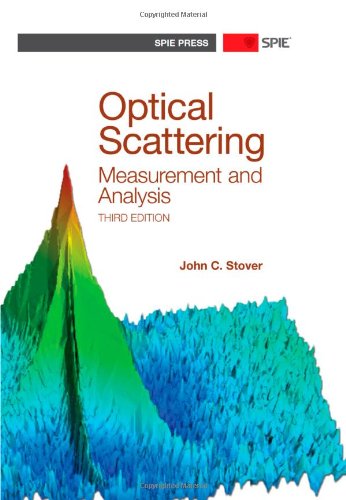 Optical Scattering: Measurements and Analysis, Third Edition Third Edition (PDF Instant Download)