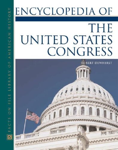 Encyclopedia Of The United States Congress (Facts on File Library of American History)  Edition (PDF Instant Download)