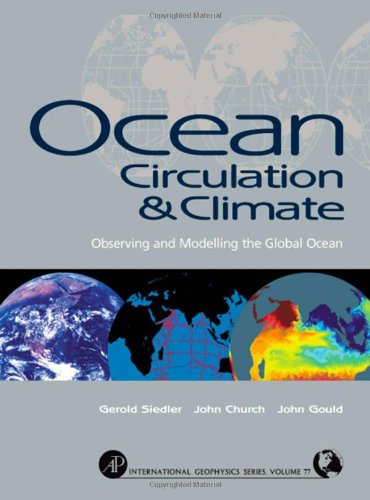 Ocean Circulation and Climate: Observing and Modelling the Global Ocean 1 Edition (PDF Instant Download)
