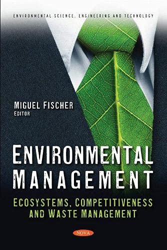 Environmental Management: Ecosystems, Competitiveness and Waste Management  Edition (PDF Instant Download)