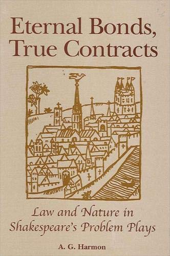 Eternal Bonds, True Contracts: Law and Nature in Shakespeare's Problem Plays  Edition (PDF Instant Download)