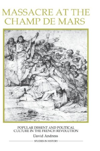 Massacre at the Champ de Mars: Popular Dissent and Political Culture in the French Revolution  Edition (PDF Instant Download)