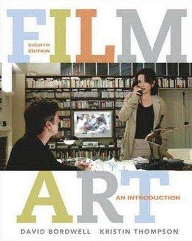 Film Art: An Introduction 8th Edition (PDF Instant Download)