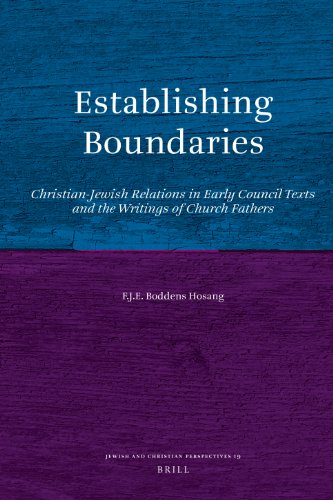 Establishing Boundaries. Christian-Jewish Relations in Early Council Texts and the Writings of Church Fathers  Edition (PDF Instant Download)