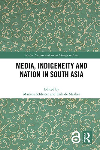 Media, Indigeneity and Nation in South Asia 1 Edition (PDF Instant Download)
