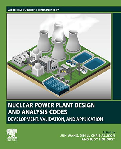 Nuclear Power Plant Design and Analysis Codes: Development, Validation, and Application  Edition (PDF Instant Download)