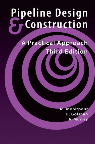 Pipeline design & construction : a practical approach 3rd ed Edition (PDF Instant Download)