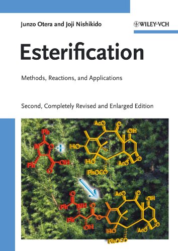Esterification: Methods, Reactions, and Applications, Second Edition 2 Edition (PDF Instant Download)