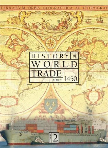 History of World Trade Since 1450  Edition (PDF Instant Download)