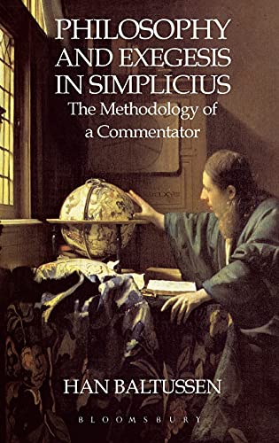 Philosophy and exegesis in Simplicius : the methodology of a commentator  Edition (PDF Instant Download)
