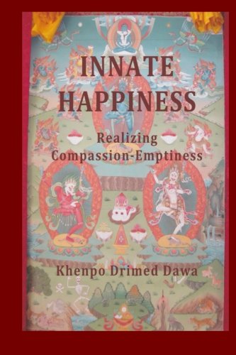 Innate Happiness: Realizing Compassion-Emptiness 1 Edition (PDF Instant Download)