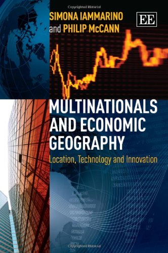 Multinationals and Economic Geography: Location, Technology and Innovation  Edition (PDF Instant Download)