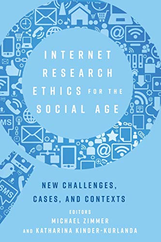 Internet Research Ethics For The Social Age: New Challenges, Cases, And Contexts  Edition (PDF Instant Download)