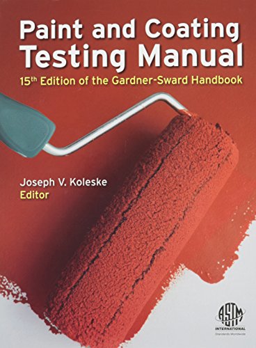 Paint and Coating Testing Manual: 15th Edition of the Gardner-Sward Handbook 15 Edition (PDF Instant Download)
