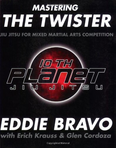 Mastering the Twister: Jiu Jitsu for Mixed Martial Arts Competition  Edition (PDF Instant Download)