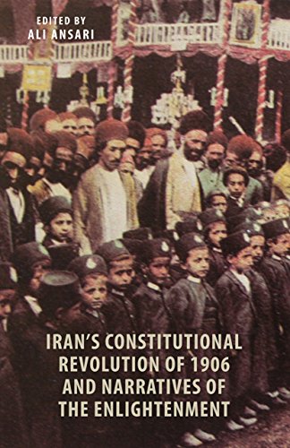 Iran’s Constitutional Revolution of 1906 and Narratives of the Enlightenment  Edition (PDF Instant Download)