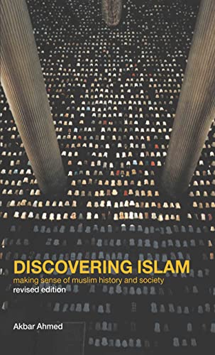 Discovering Islam: Making Sense of Muslim History and Society Revised Edition (PDF Instant Download)
