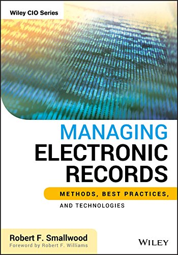 Managing electronic records: methods, best practices, and technologies 1 Edition (PDF Instant Download)