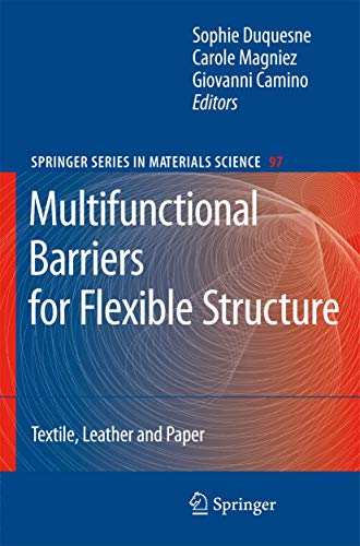 Multifunctional Barriers for Flexible Structure: Textile, Leather and Paper (Springer Series in Materials Science) 1 Edition (PDF Instant Download)