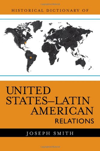 Historical Dictionary of United States-Latin American Relations  Edition (PDF Instant Download)