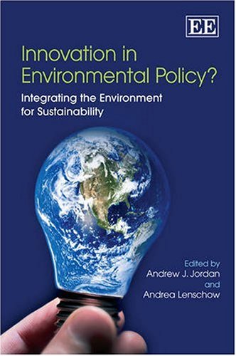 Innovation in Environmental Policy?: Integrating the Environment for Sustainability  Edition (PDF Instant Download)