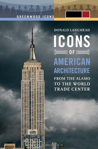 Icons of American Architecture: From the Alamo to the World Trade Center (Greenwood Icons)  Edition (PDF Instant Download)