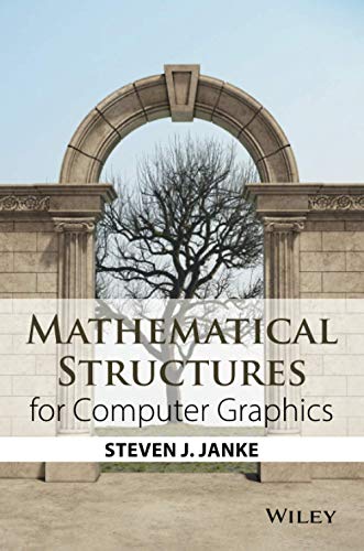 Mathematical structures for computer graphics 1 Edition (PDF Instant Download)
