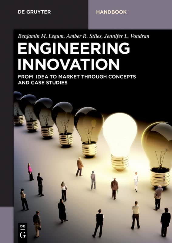 Engineering Innovation: From idea to market through concepts and case studies (De Gruyter Textbook) 1 Edition (PDF Instant Download)
