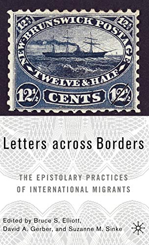 Letters across Borders: The Epistolary Practices of International Migrants annotated edition Edition (PDF Instant Download)
