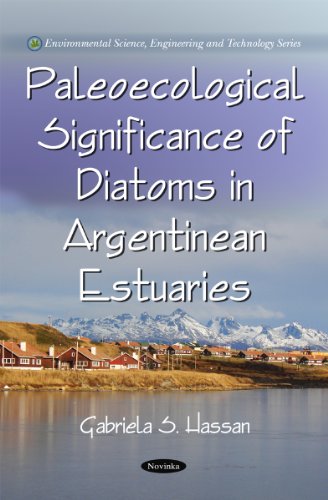 Paleoecological Signifance of Diatoms in Argentinean Estuaries (Environmental Science, Engineering and Technology)    Edition (PDF Instant Download)