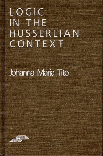 Logic in the Husserlian Context 1 Edition (PDF Instant Download)