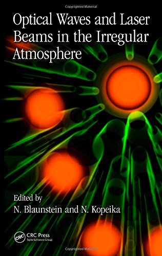 Optical Waves and Laser Beams in the Irregular Atmosphere 1 Edition (PDF Instant Download)