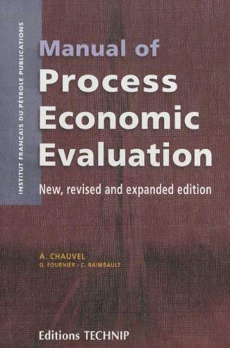 Manual of Process Economic Evaluation - New, Revised and Expanded Edition  Edition (PDF Instant Download)