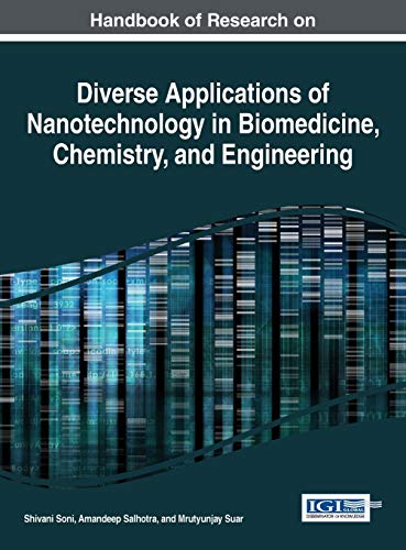 Handbook of Research on Diverse Applications of Nanotechnology in Biomedicine, Chemistry, and Engineering  Edition (PDF Instant Download)