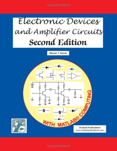 Electronic Devices and Amplifier Circuits with MATLAB Computing 2ed. Edition (PDF Instant Download)