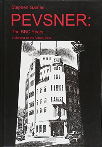 Pevsner: The BBC Years; Listening to the Visual Arts New edition Edition (PDF Instant Download)