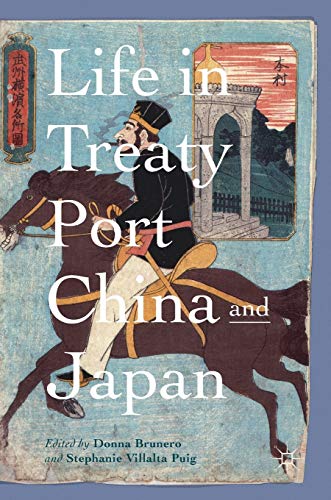 Life in Treaty Port China and Japan 1st ed. 2018 Edition (PDF Instant Download)
