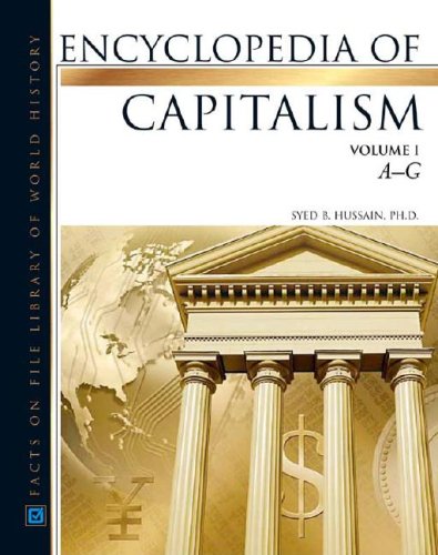 Encyclopedia of Capitalism (Facts on File Library of World History) 3 Vol Set  Edition (PDF Instant Download)