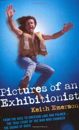 Pictures of an Exhibitionist: From the Nice to Emerson Lake and Palmer 2 Edition (PDF Instant Download)