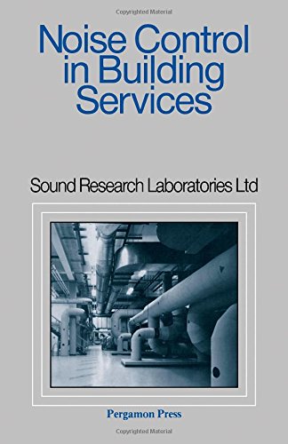 Noise Control in Building Services. Sound Research Laboratories Ltd 1st Edition (PDF Instant Download)