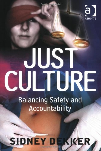 Just Culture: Balancing Safety and Accountability  Edition (PDF Instant Download)