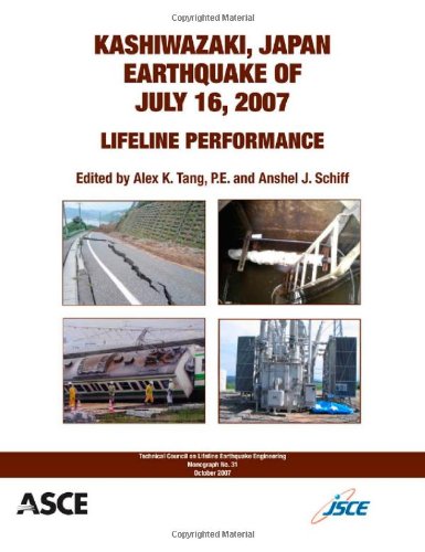 Kashiwazaki, Japan, earthquake of July 16, 2007 : lifeline performance  Edition (PDF Instant Download)